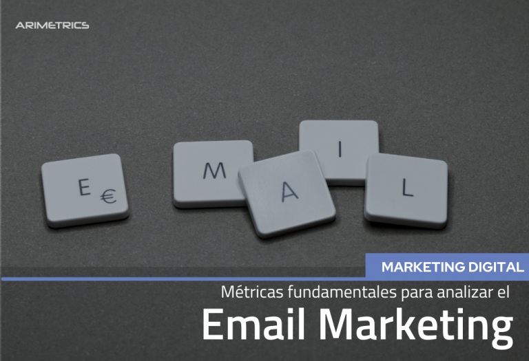 Métricas fundamentales para analizar el Email Marketing