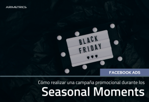 Seasonal Moments, Cómo hacer tu campaña promocional