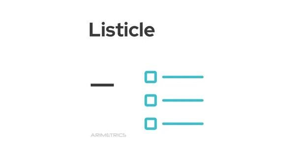 What is a Listicle | Definition, popularization and advantages
