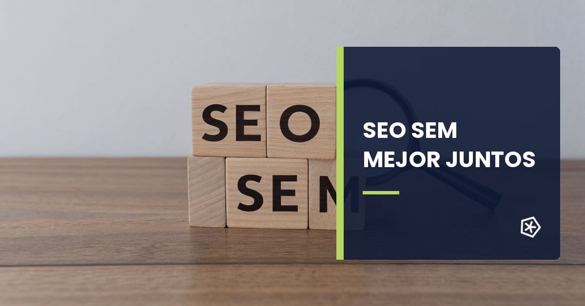 Diferencias entre SEO y SEM y cómo combinar ambas estrategias