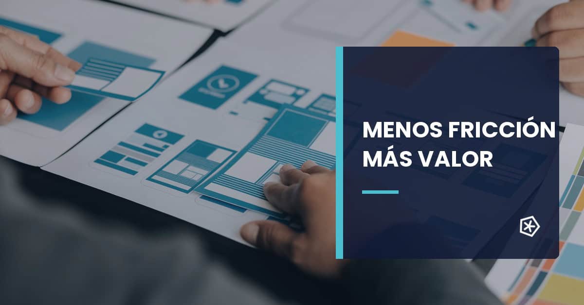 Diseño UX y UI para optimizar la experiencia de usuario con menos fricción