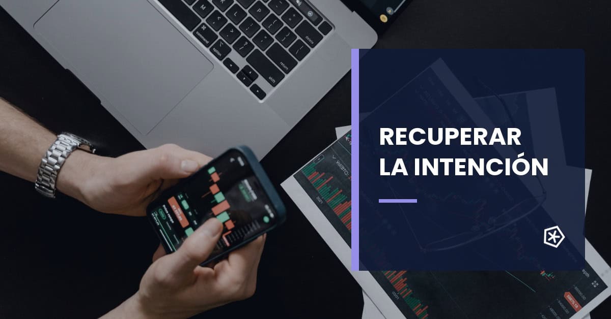 Implementación efectiva del remarketing para recuperar la intención de compra