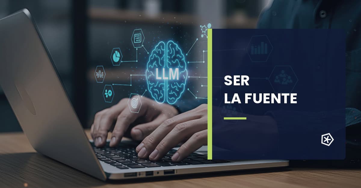 Persona usando un portátil con una ilustración de un modelo de lenguaje LLM y el texto «Ser la fuente».