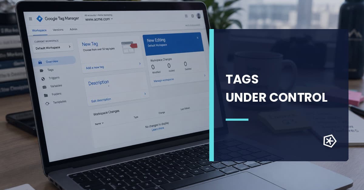 Google Tag Manager interface for managing online marketing tags