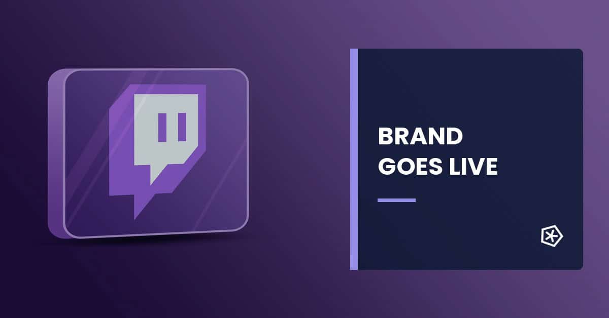Brand advertising on Twitch for connecting with a live audience