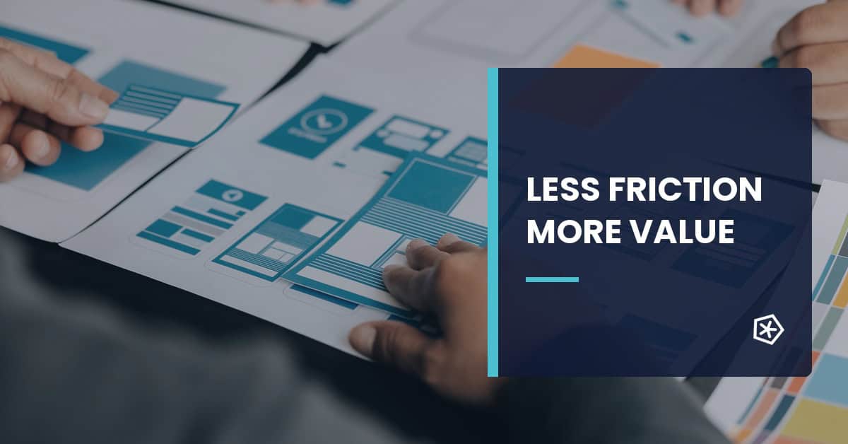 UX and UI design for optimizing user experience with less friction